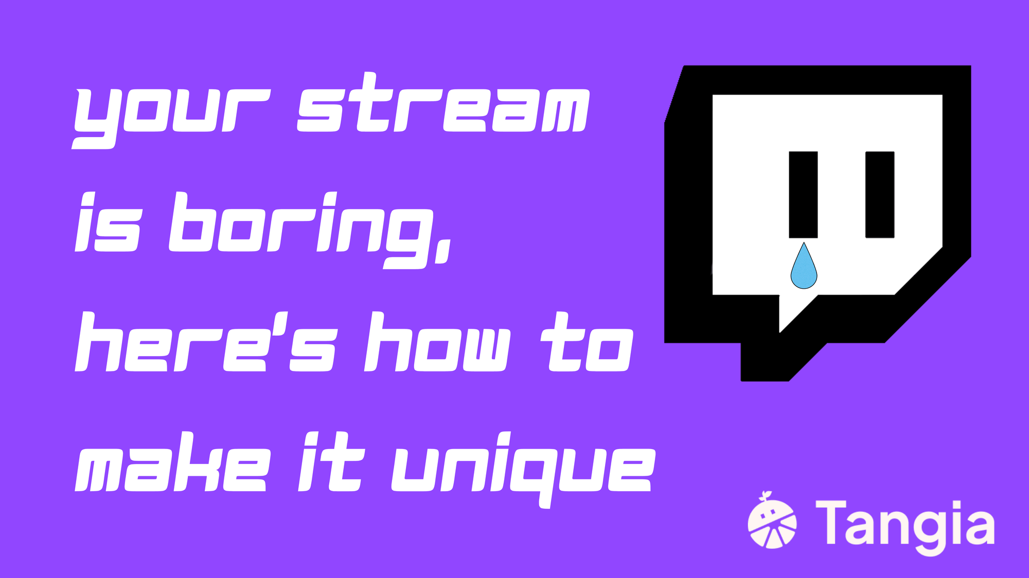 Streaming is competitive, but that doesn’t mean you have to sit back and let everyone else get the views. 